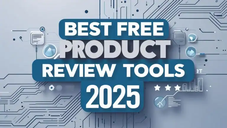 Best Free Product Review Tools 2025